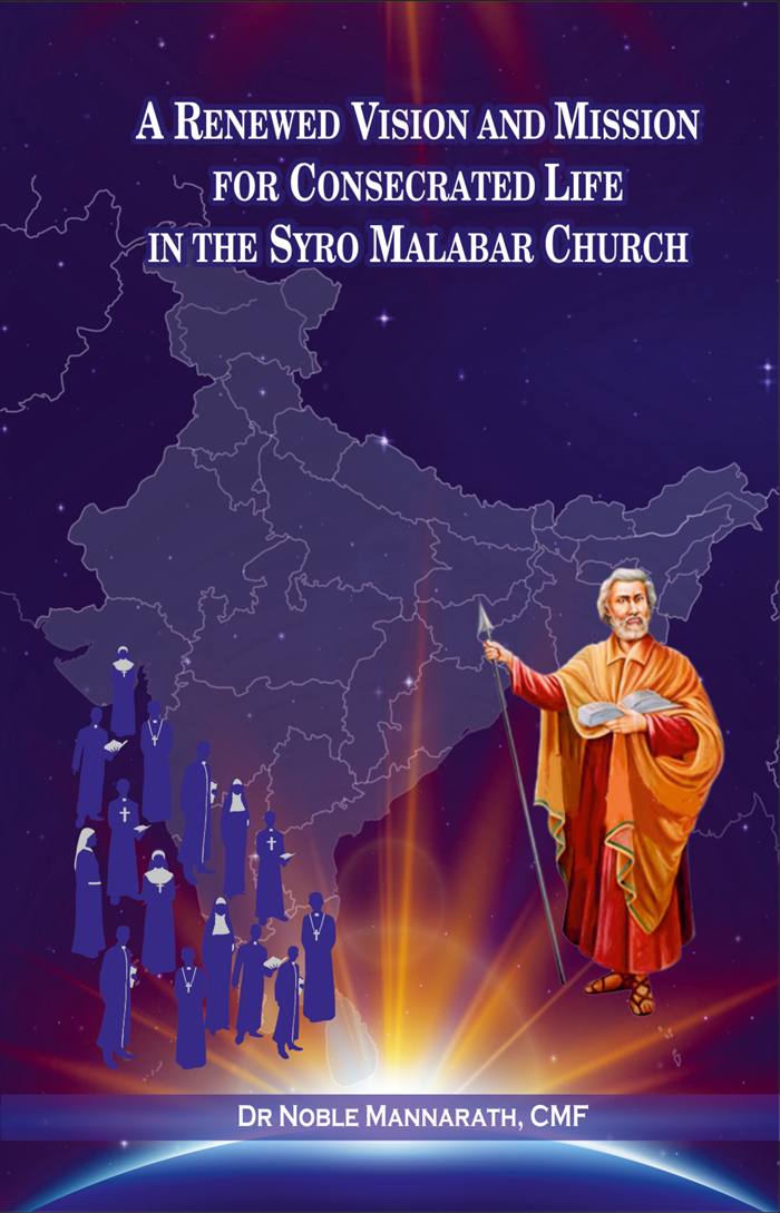 A RENEWED VISION AND MISSION FOR CONSECRATED LIFE IN THE SYRO MALABAR CHURCH 