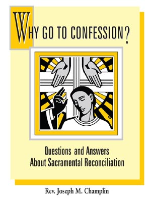 Why Go To Confession 