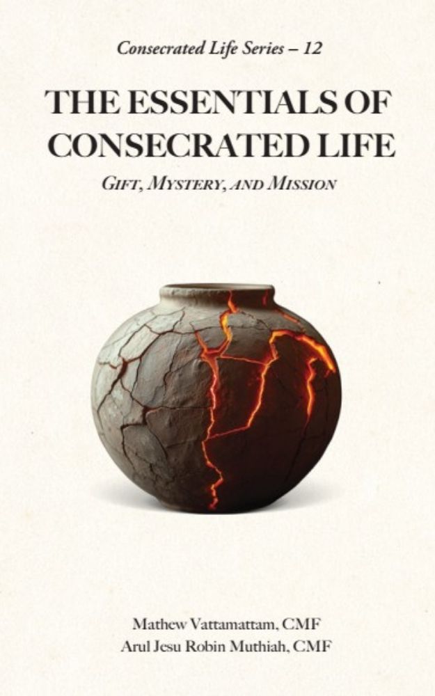 THE ESSENTIALS OF CONSECRATED LIFE: GIFT, MYSTERY, AND MISSION....