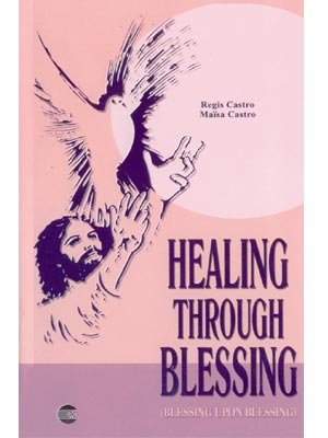 Healing Through Blessing