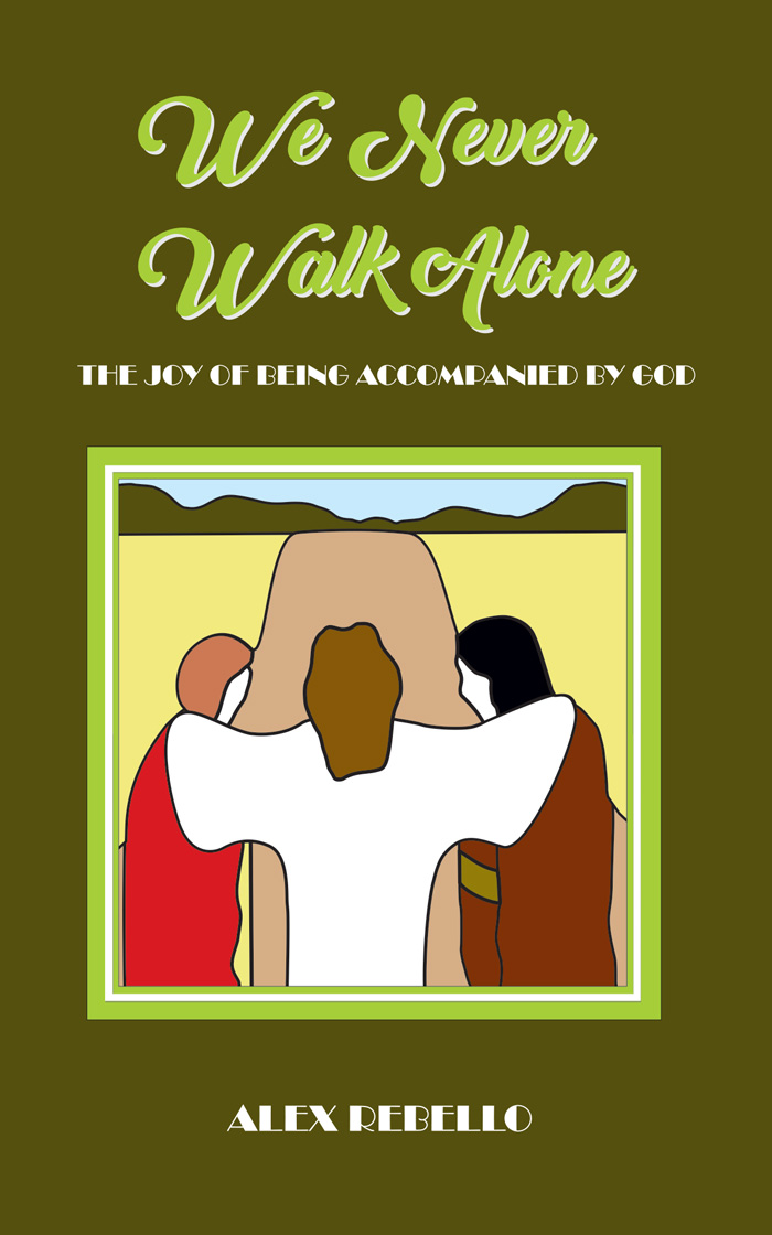 We Never Walk Alone The Joy of Being Accompanied by God