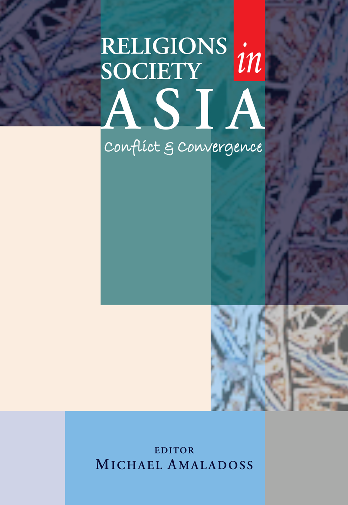 RELIGIONS IN SOCIETY IN ASIA Conflict & Convergence