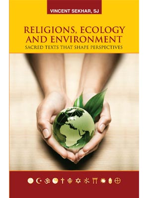 Religions, Ecology and Environment
