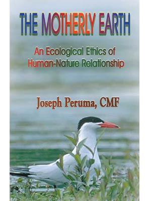 The Motherly Earth: An Eccological Ethics of Human Nature Relationship