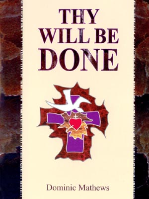 Thy Will Be Done