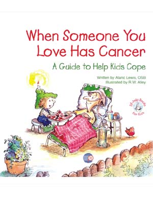 When Someone You Love Has Cancer